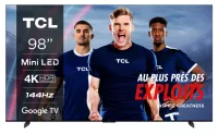 TELEVISEUR TCL QLED Mini LED 248cm 4K Google 144Hz